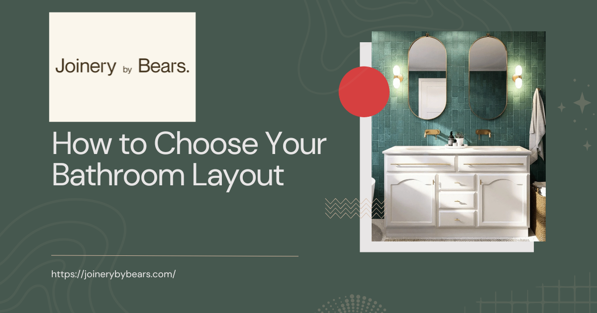 Modern Bathroom Design Guide: How to Choose Your Bathroom Layout
